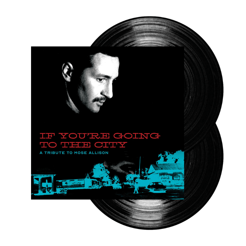 If You're Going To The City: A Tribute To Mose Allison Double LP