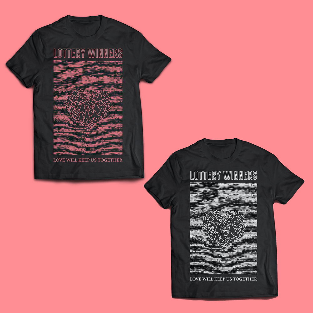 Love Will Keep Us Together T-Shirt