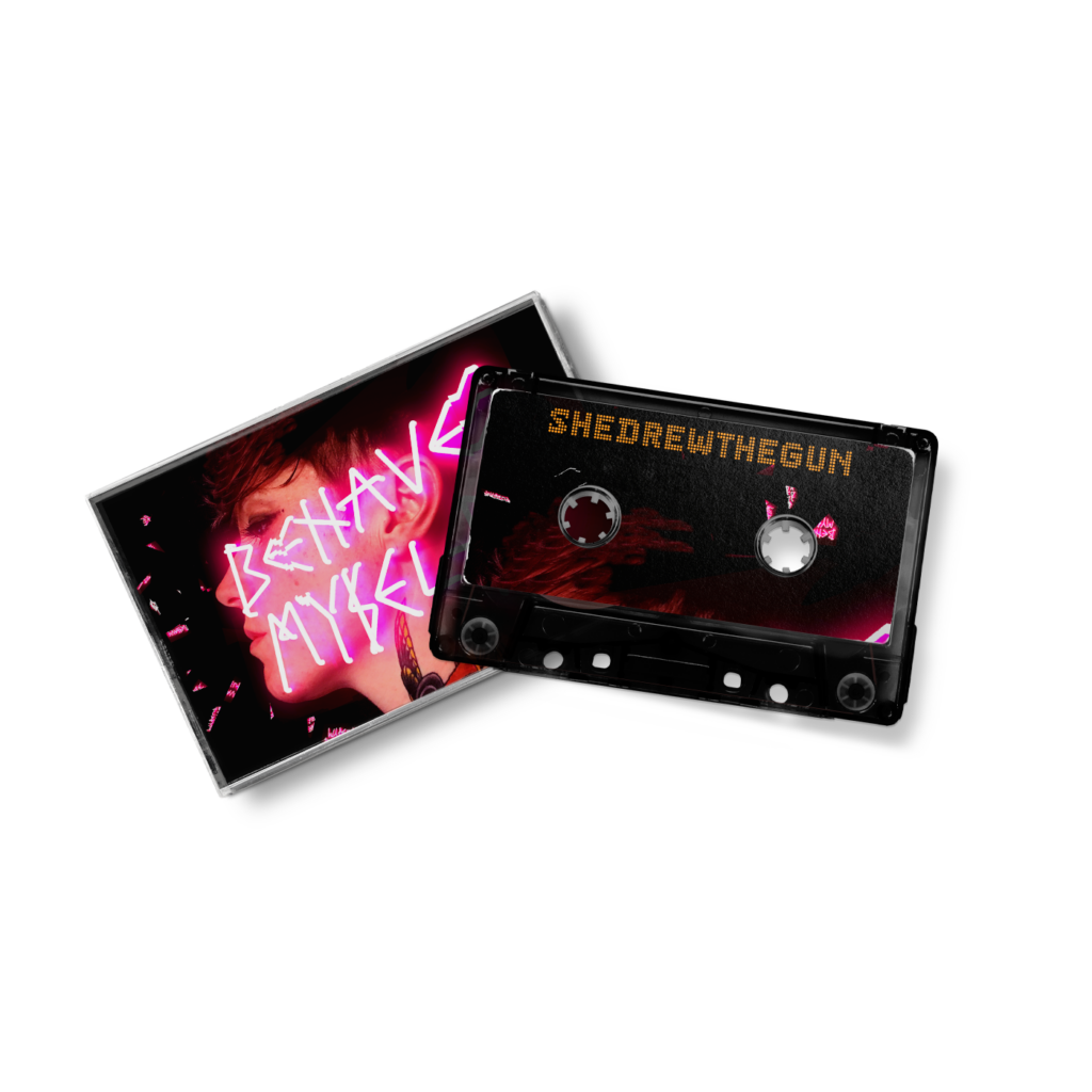 Behave Myself Cassette