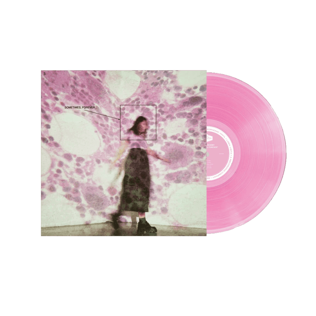 Sometimes, Forever Pink Vinyl