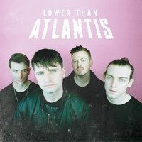 Lower Than Atlantis CD